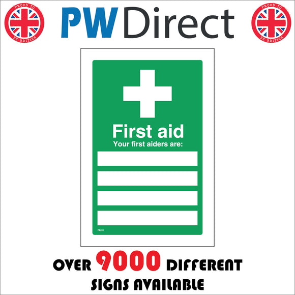 FS222 First Aid Your First Aiders Are: Sign with First Aid Cross