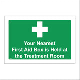 FS226 Your Nearest First Aid Box Is Held At The Treatment Room Sign with First Aid Cross