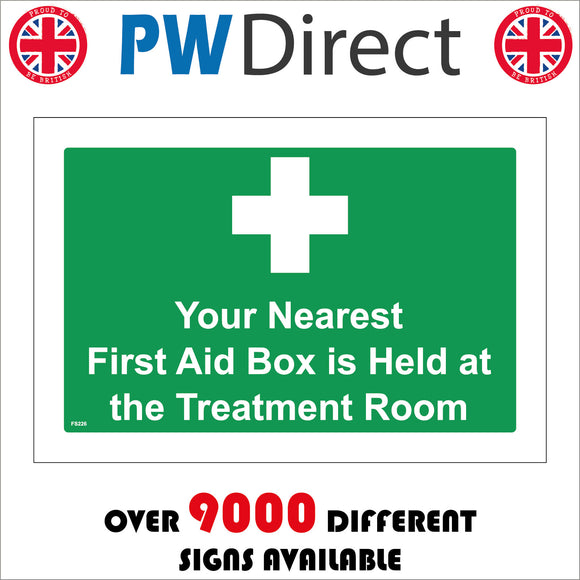 FS226 Your Nearest First Aid Box Is Held At The Treatment Room Sign with First Aid Cross