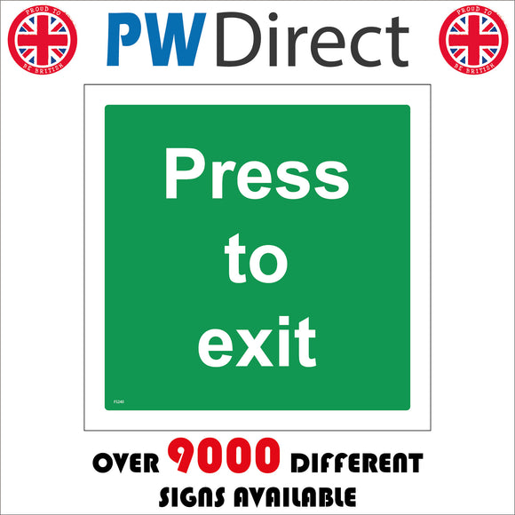 FS240 Press To Exit Sign