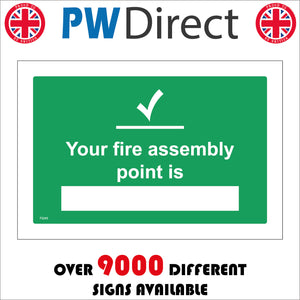 FS245 Your Fire Assembly Point Is Sign with Tick