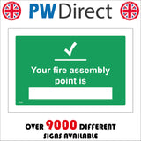 FS245 Your Fire Assembly Point Is Sign with Tick