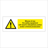 FS287 Misuse Of Fire Safety Equipment Will Result Disciplinary Criminal Prosecution
