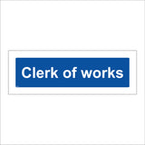 GE005 Clerk Of Works Sign