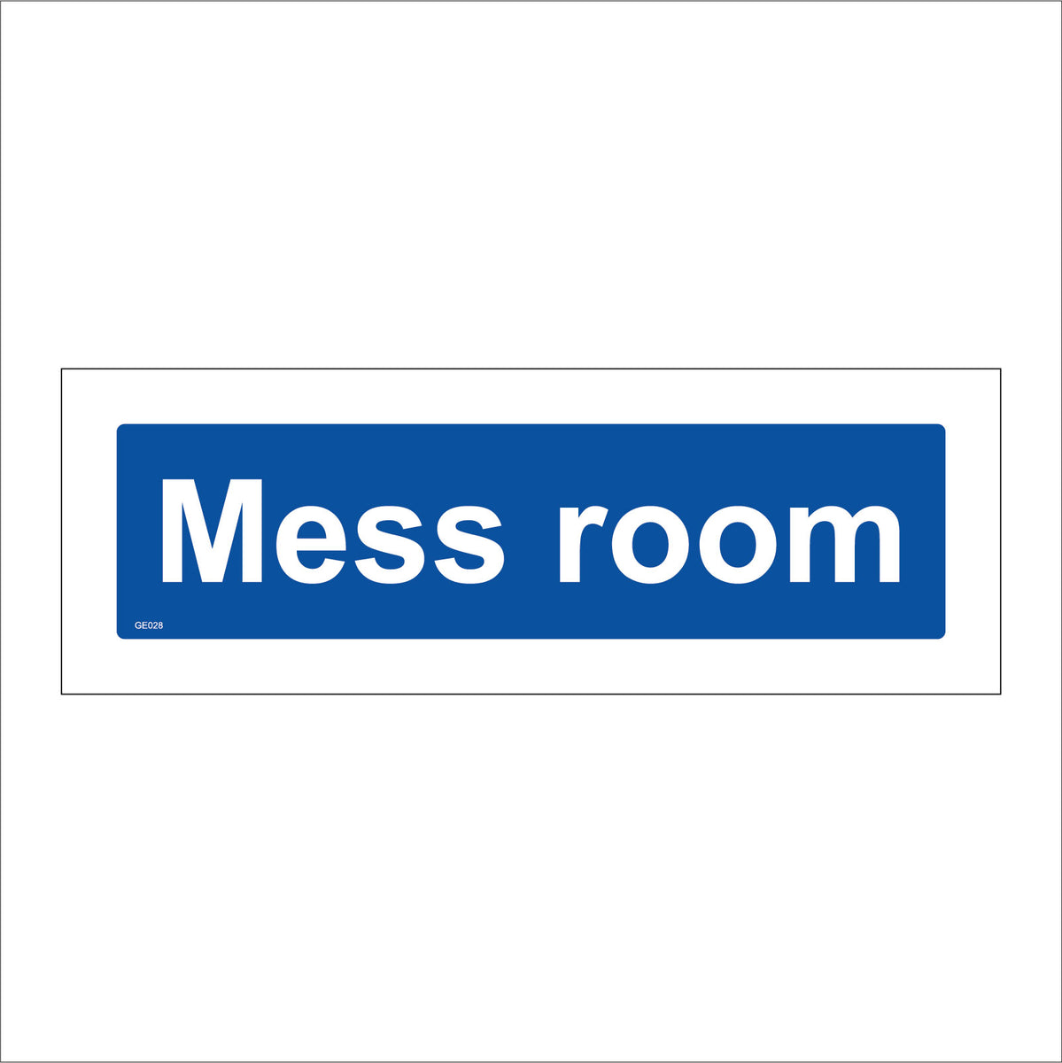 Mess Room Sign – PWDirect