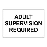 GE069 Adult Supervision Required Sign