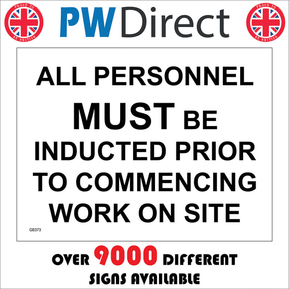 GE073 All Personnel Must Be Inducted Prior To Commencing Work On Site Sign