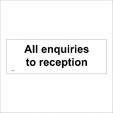 GE083 All Enquiries To Reception Sign