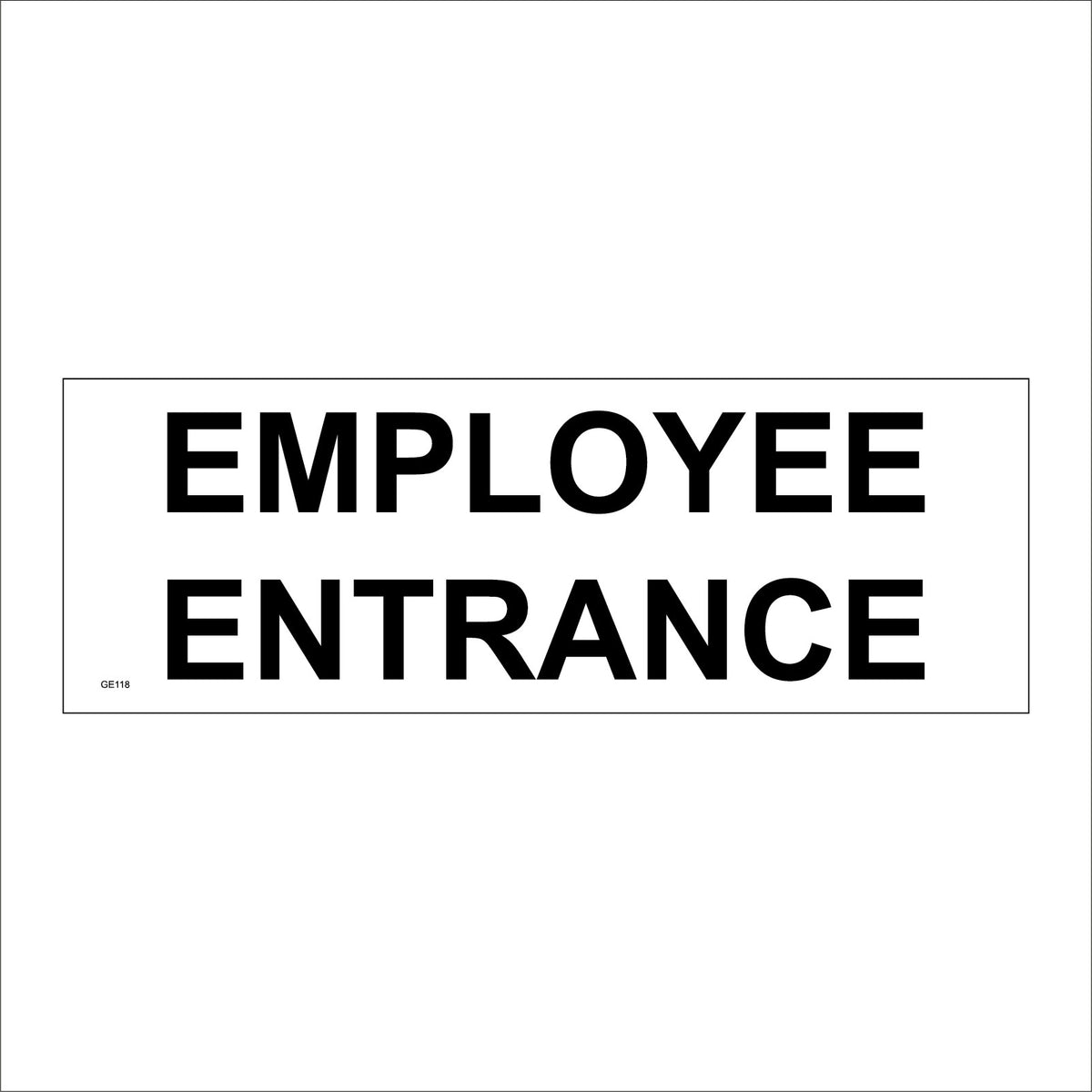 Employee Entrance Sign – PWDirect