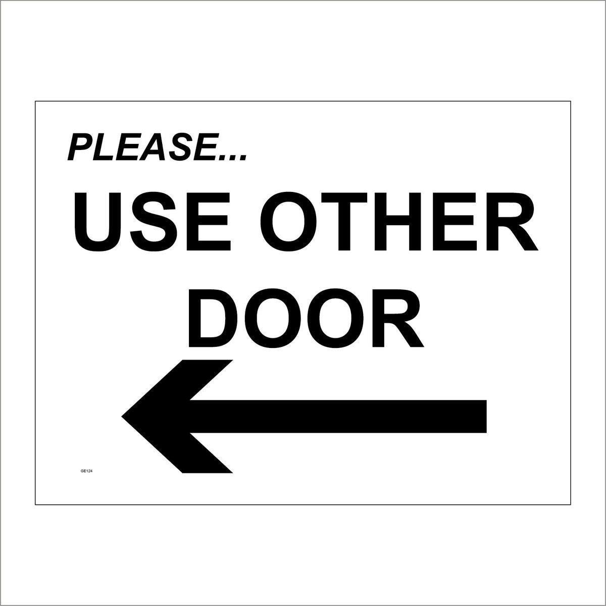 Please… Use Other Door Left Sign with Arrow – PWDirect