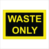 GE173 Waste Only Sign