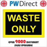 GE173 Waste Only Sign