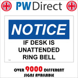 GE198 Notice If Desk Is Unattended Ring Bell Sign