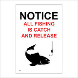 GE266 Notice All Fishing Is Catch And Release Sign with Fish Hook Line