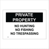 GE268 Private Property No Hunting No Fishing No Trespassing Sign