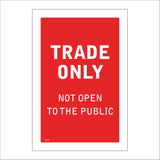 GE341 Trade Only Not Open To The Public Sign