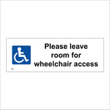 GE453 Please Leave Room For Wheelchair Access Sign with Disabled Logo