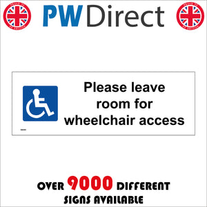 GE453 Please Leave Room For Wheelchair Access Sign with Disabled Logo