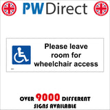 GE453 Please Leave Room For Wheelchair Access Sign with Disabled Logo