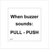 GE475 When Buzzer Sounds: Pull-Push Sign