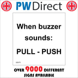 GE475 When Buzzer Sounds: Pull-Push Sign