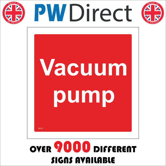 GE537 Vacuum Pump Sign