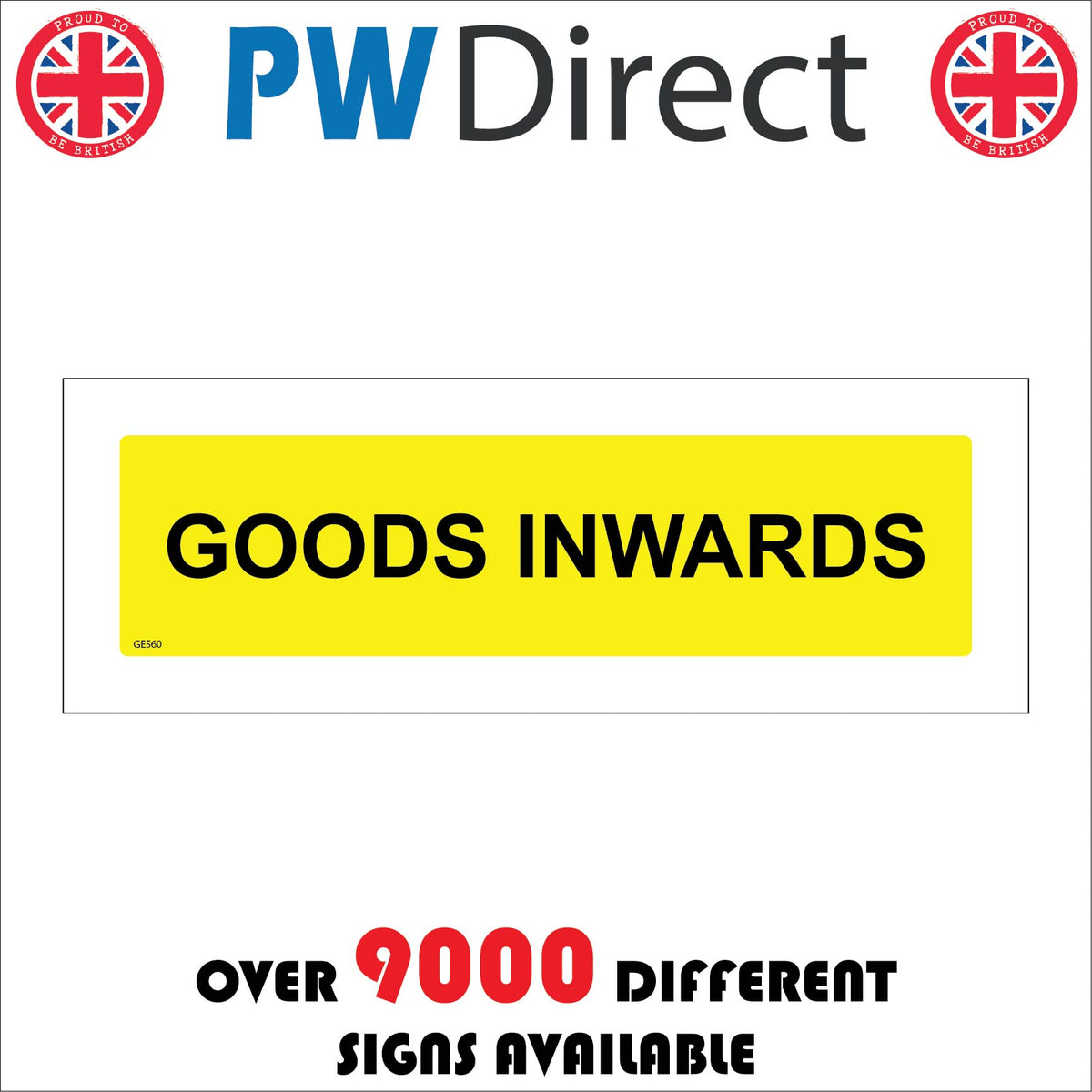 Goods Inwards Sign – PWDirect