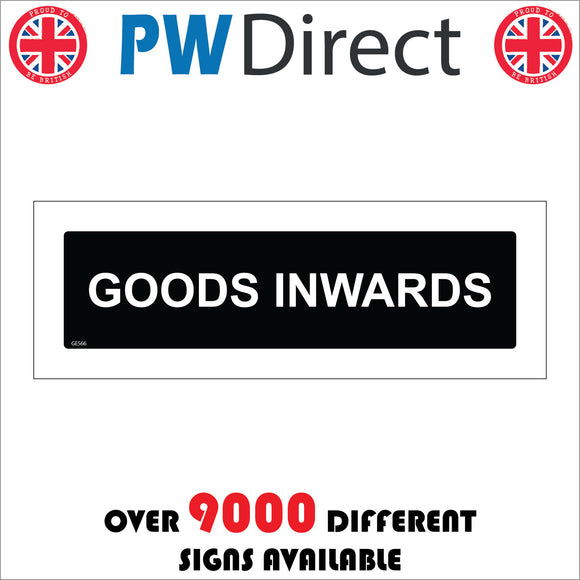 Goods Inwards Sign PWDirect