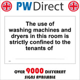 GE570 The Use Of Washing Machines And Dryers In This Room Is Strictly Confined To The Tenants Of        Sign