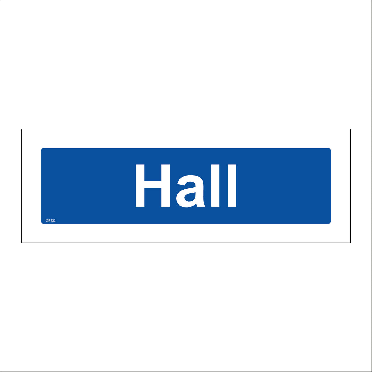 Hall Sign – PWDirect