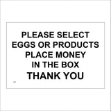 GE686 Please Select Eggs Or Products Place Money In The Box Thank You Sign