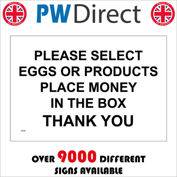 GE686 Please Select Eggs Or Products Place Money In The Box Thank You Sign