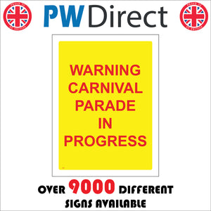 GE693 Warning Carnival Parade In Progress Sign