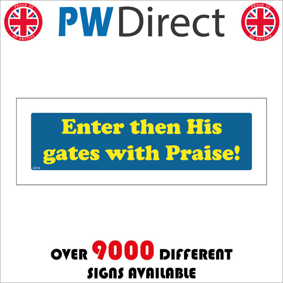 GE736 Enter Then His Gates With Praise! Sign