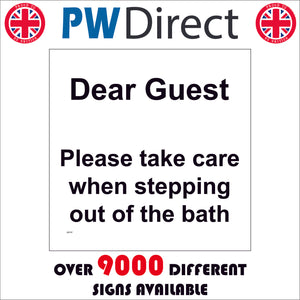 GE757 Dear Guest Please Take Care When Stepping Out Of The Bath Sign