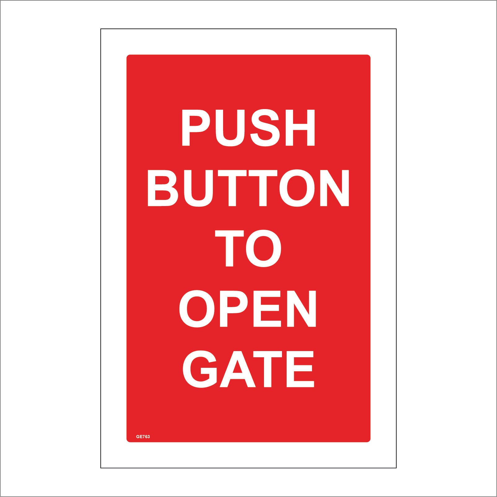 Push Button To Open Gate Sign – PWDirect