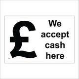 GE811 We Accept Cash Here  Sign with Pound Logo