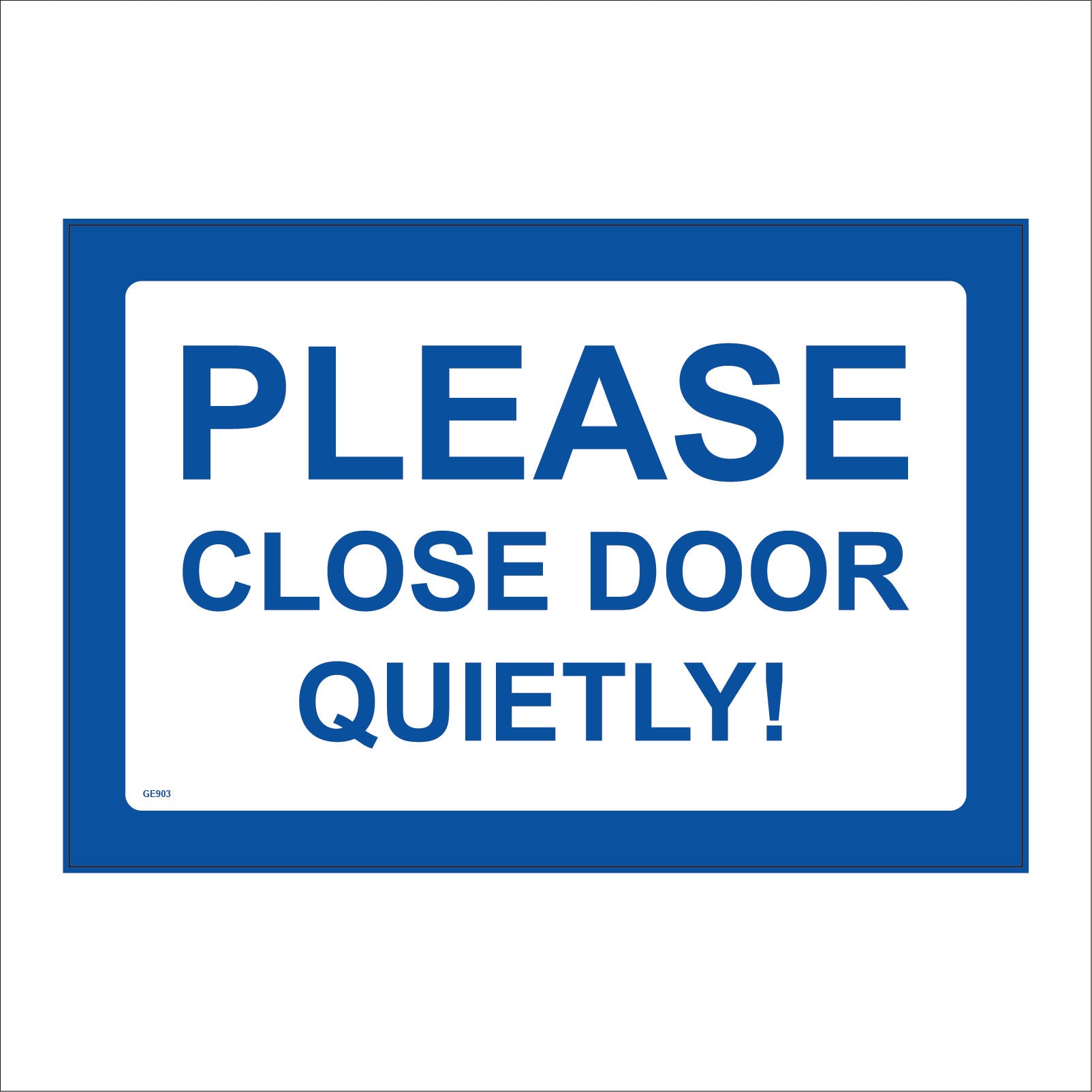 Close Slowly Sign Please Close The Door Slowly