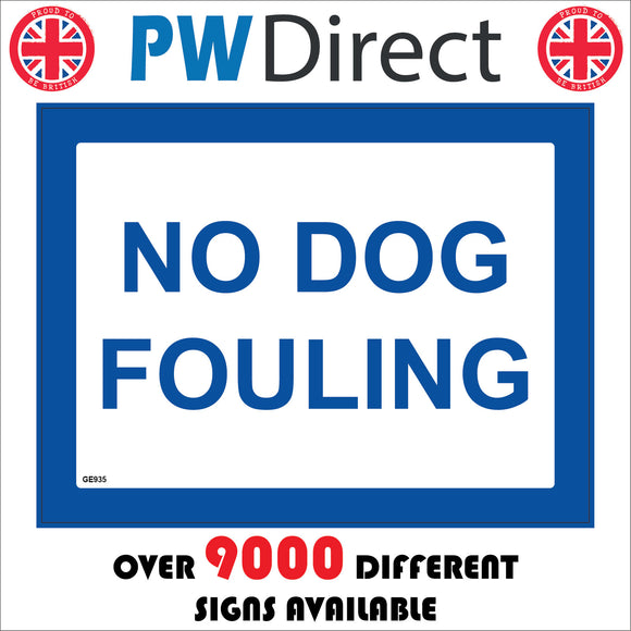 GE935 No Dog Fouling Pick Up Take Home Dirt Poo