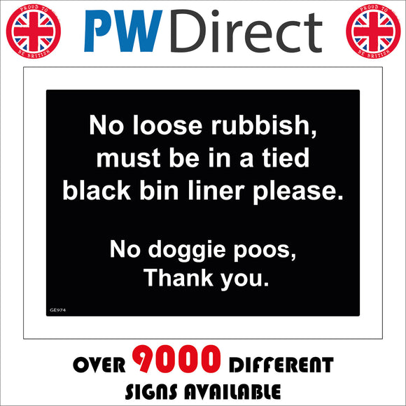 GE974 No Loose Rubbish Tied Black Bin Liner No Doggie Poos