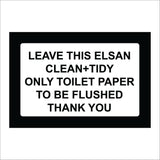 GG030 Leave This Elsan Clean Tidy Only Toilet Paper Flushed