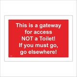 GG034 This Is A Gateway For Access Not Toilet Go Elsewhere