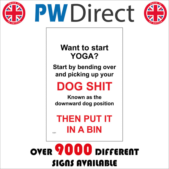 HU201 Want To Start Yoga? Start By Bending Down And Picking Up Your Dog Shit Known As The Downward Dog Position Then Put It In A Bin Sign