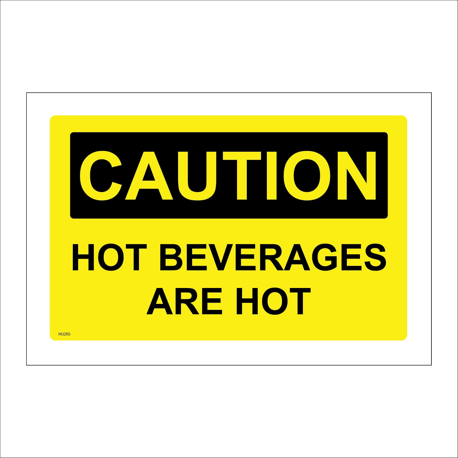 Hot Drink Warning Sign