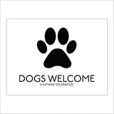 HU340 Dogs Welcome Humans Tolerated Sign