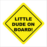 HU356 Little Dude On Board Yellow Car Child Boy Safety Distance