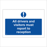 MA002 All Drivers And Visitors Must Report To Reception Sign with Exclamation Mark