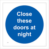 MA008 Close These Doors At Night Sign