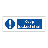 MA018 Keep Locked Shut Sign with Exclamation Mark