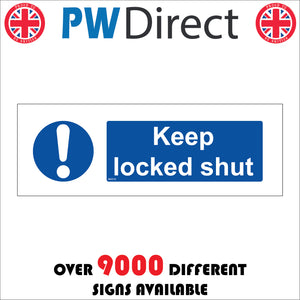 MA018 Keep Locked Shut Sign with Exclamation Mark